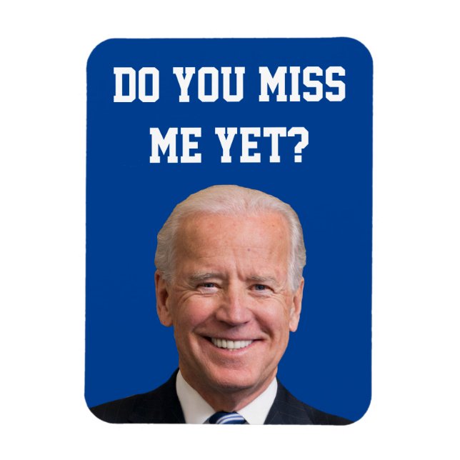 Ímã Você Sente Falta De Joe Biden Ainda? (Vertical)