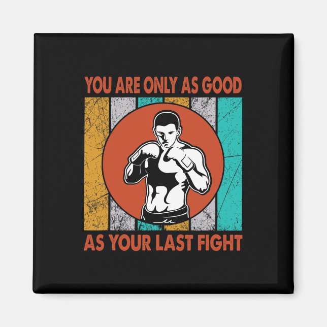 Imã Você Só É Tão Bom Quanto Sua Última Luta, Boxe  (Frente)