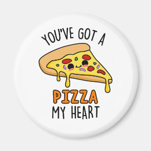 Imã Você tem uma pizza, meu coração, doce Pizza