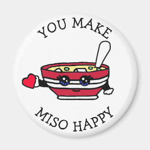 Imã Você Torna Miso Feliz, Engraçado Comida.