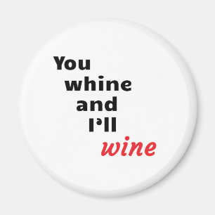 Imã Você Whine e eu viveremos