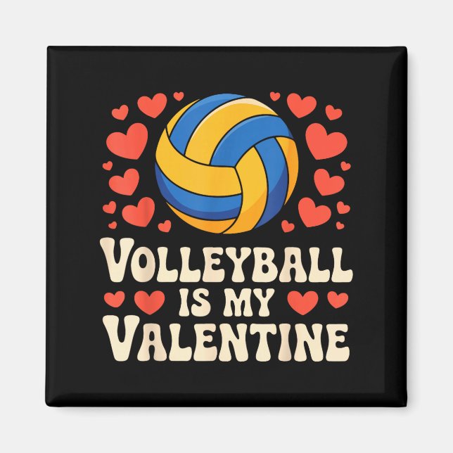 Imã Volleyball Is My Valentine Romantic Valentines Day (Frente)