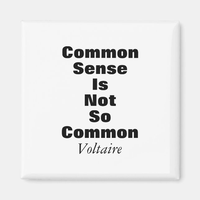 Imã Voltaire Common Sense Quote Magnet (Frente)