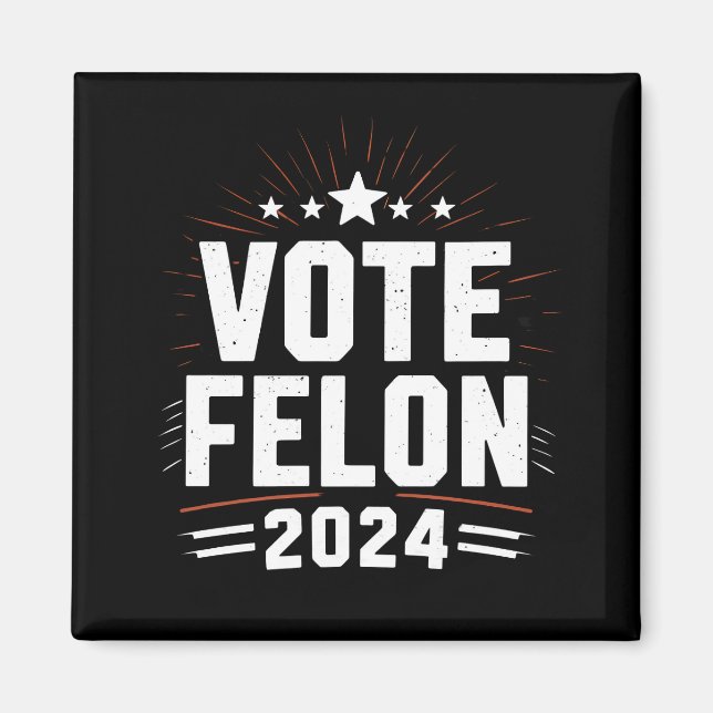 Imã Votação Felon Trump 2024 Votação Engraçada (Frente)