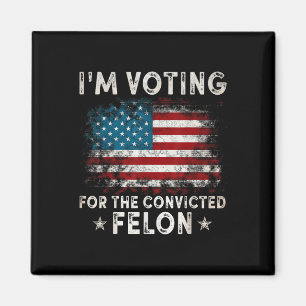 Imã Voto A Favor Do Condenado Felon Funny Retro Amer