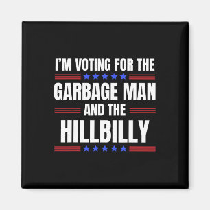 Imã Voto Para O Homem do Lixo, O Tremor Hillbilly