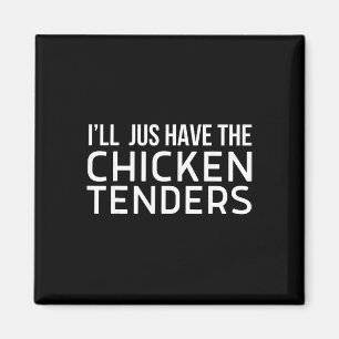 Imã Vou Apenas Ter Os Tenders De Frango Engraçado Fran