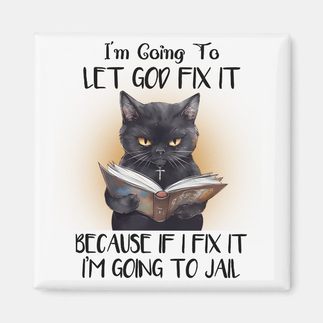 Imã Vou deixar Deus consertá-lo sarcasmo, Engraçado. (Frente)