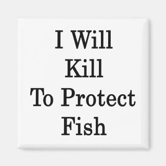 Imã Vou Matar Para Proteger Peixes