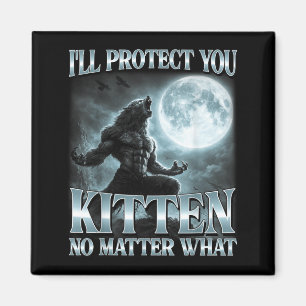 Imã Vou Protegê-lo Gatinho Que Meme Engraçado de Lobo