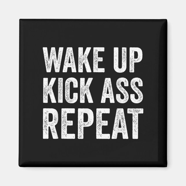 Imã Wake Up Kick Repea,funny Quote Workout Motivation  (Frente)