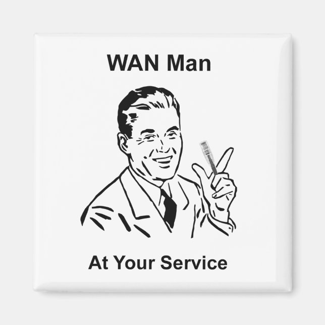 Imã WAN Man On Your Service Retro Tech (Frente)