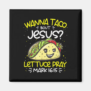Imã Wanna Taco Bout Jesus Cinco De Mayo Funny Christia