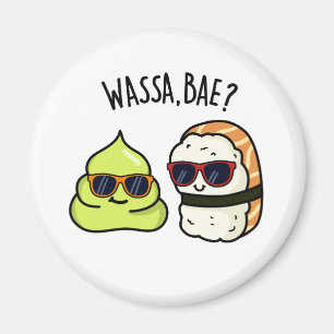 Imã Wassa Bae Cute Comida Wasabi Pun