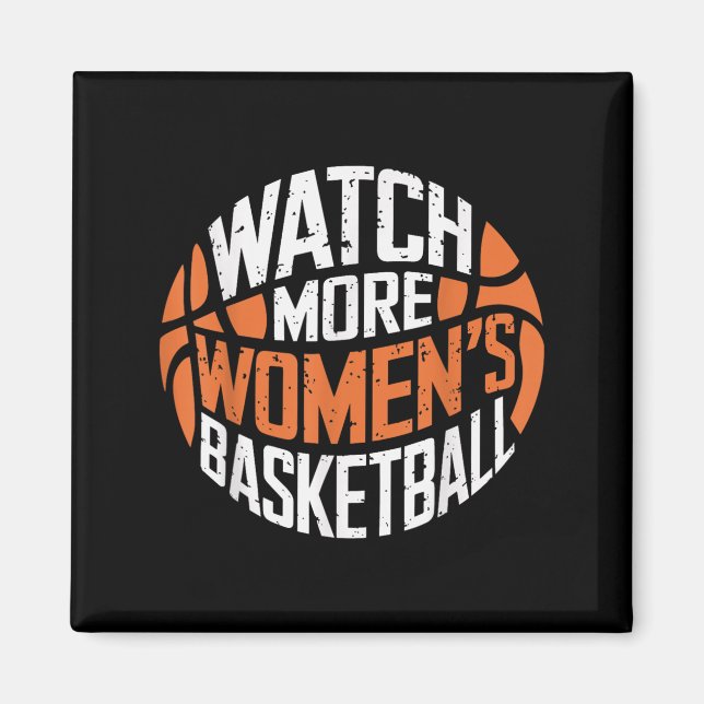Imã Watch More Women’s Basketball Bold Motivational  (Frente)