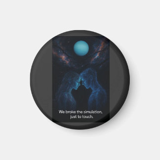 Imã We Broke the Simulation