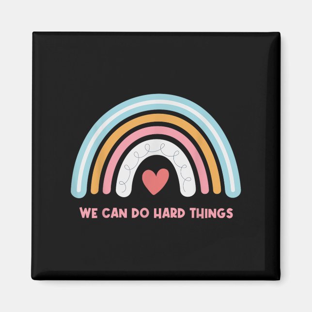 Imã We Can Do Hard Things Motivational Teacher Rainbow (Frente)