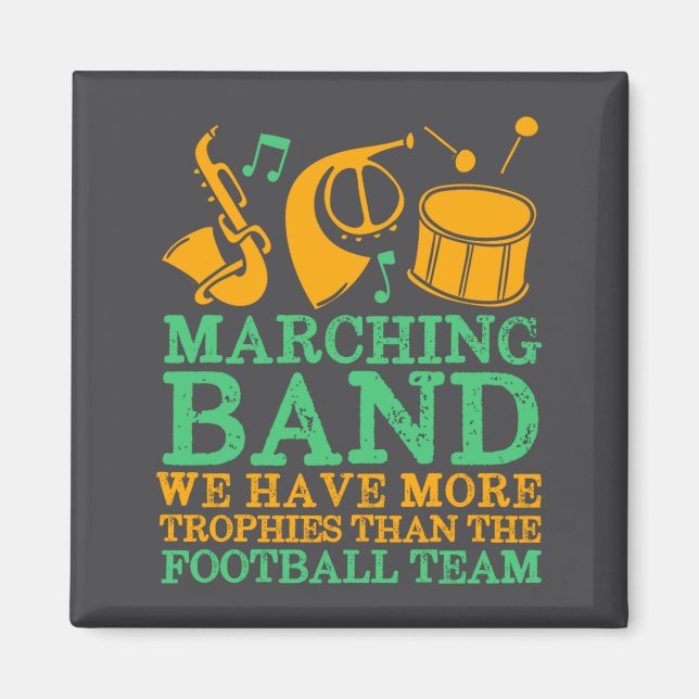 Imã We Have More Trophies Funny Marching Band  (Frente)