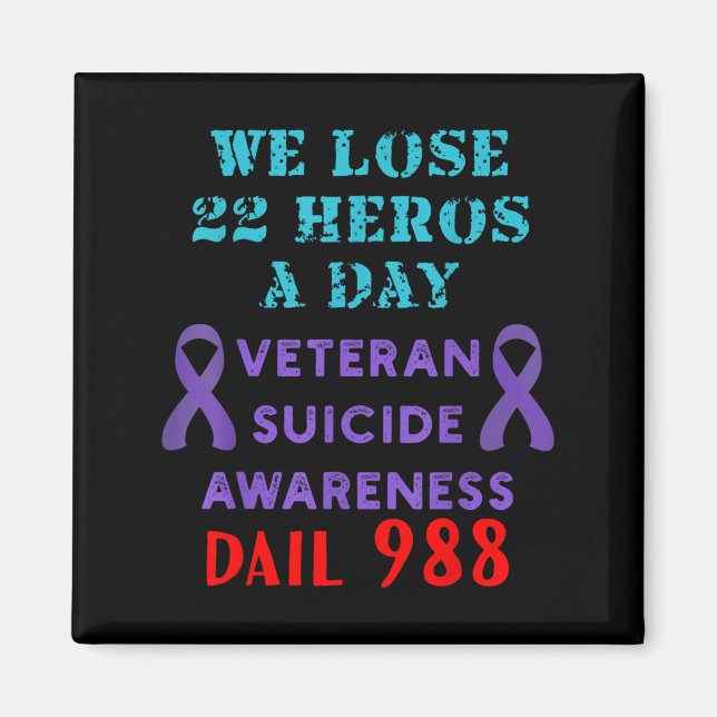 Imã We Lose 22 Heros A Day Veteran Suicide Prevention  (Frente)