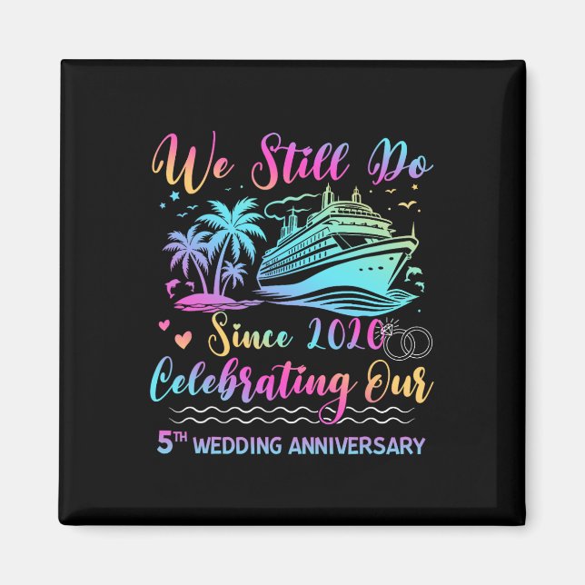 Imã We Still Do 5th Wedding Anniversary 5 Years Marrie (Frente)