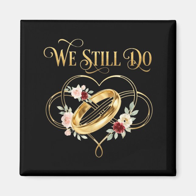 Imã We Still Do Timeless Couple Idea 15th Wedding Anni (Frente)