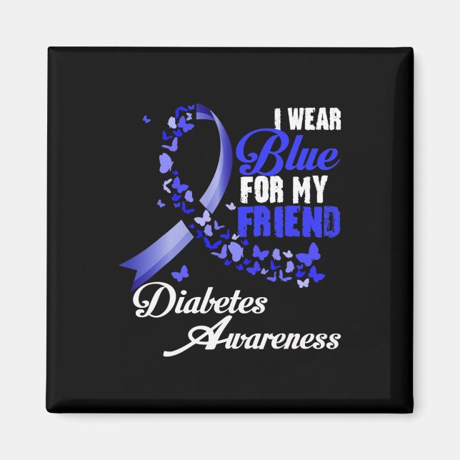 Imã Wear Blue For My Friend T1d Diabetes Awareness Blu (Frente)