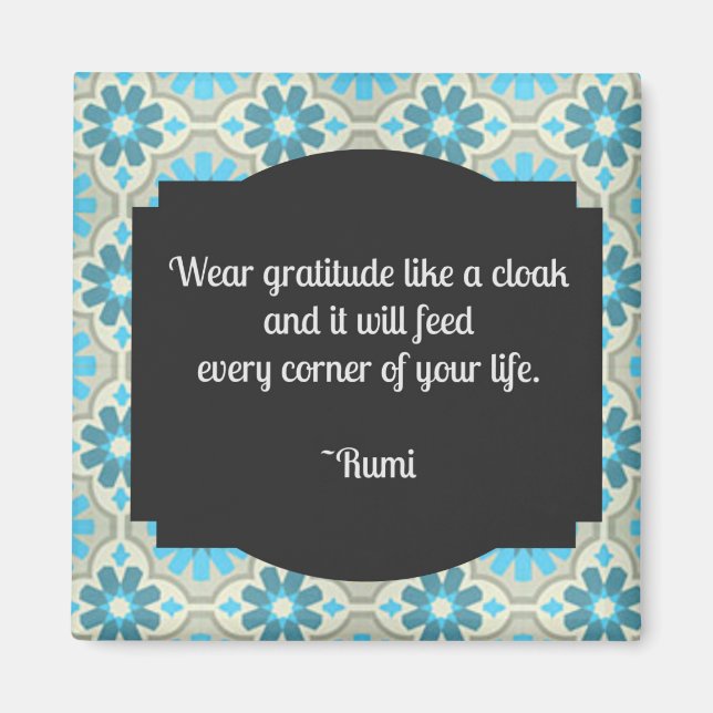 Imã Wear Gratitude Rumi Quote Square Magnet (Frente)