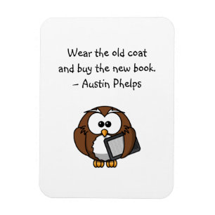 Ímã Wear Old Coat Buy New Book Cute Funny Owl Quote