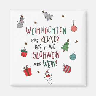 Imã Weihnachten ohne Kekse? Lustiger Weihnachtsmagnet