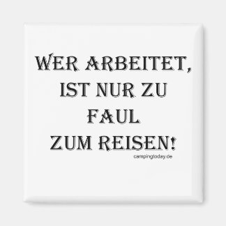 Imã Wer arbeitet ist nur zu faul zum Reisen