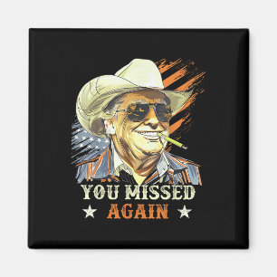 Imã Western Trump Cowboy Que Perdeste Novamente Engraç