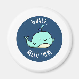 Imã Whale Hello Ali Engraçado Whale Pun
