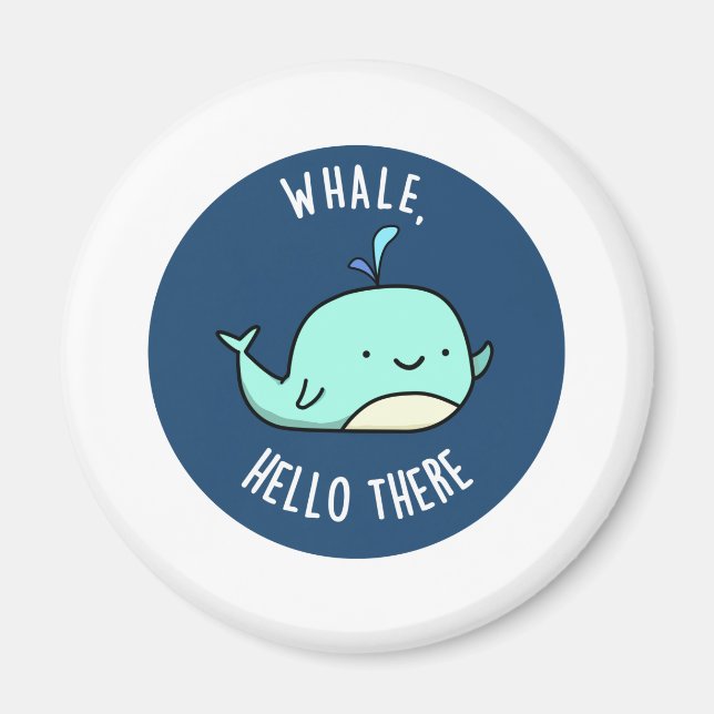 Imã Whale Hello Ali Engraçado Whale Pun (Frente)