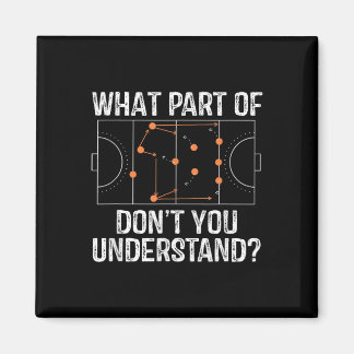 Imã What Part Of Dont You Understand Field Hockey Coac
