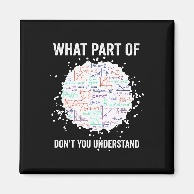 Imã What Part Of Don't You Understand Funny Math Calcu (Frente)