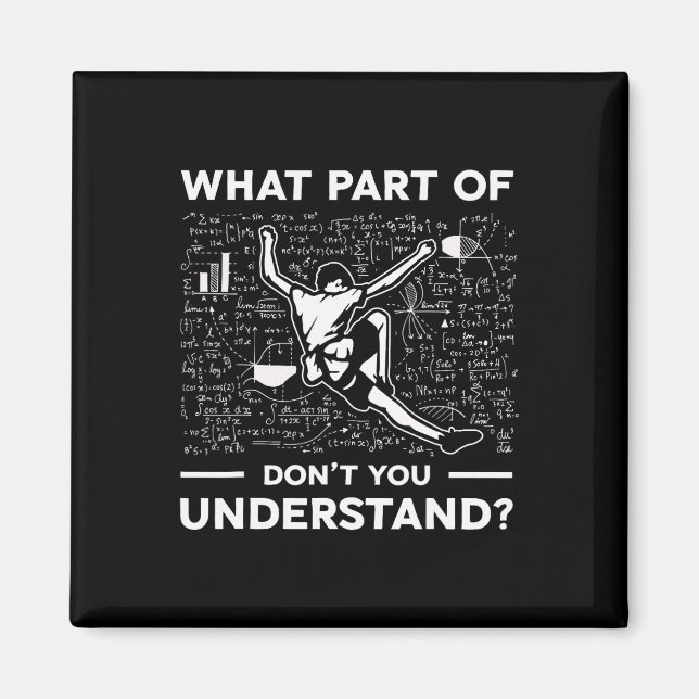 Imã What Part Of Dont You Understand Funny Rock Climbi (Frente)