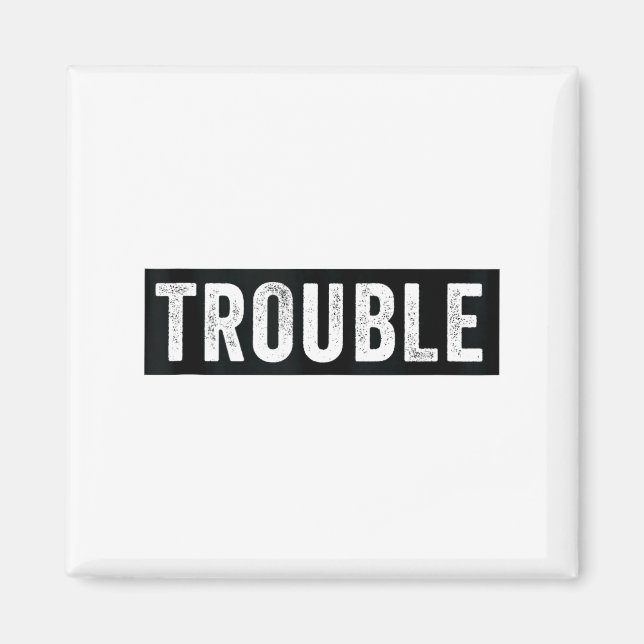 Imã Where I Go Trouble Follows Funny Matching Couple S (Frente)