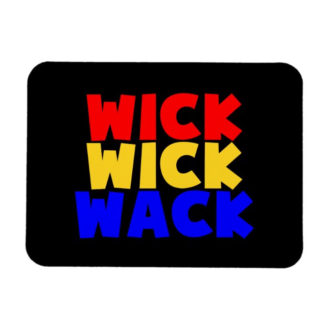 Ímã Wick Wick Wack (Horizontal)