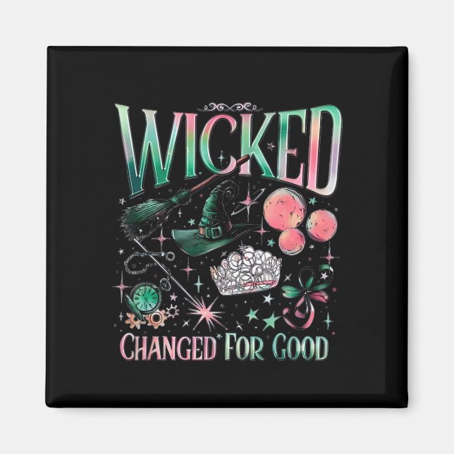 Imã Wicked Changed For Good  (Frente)