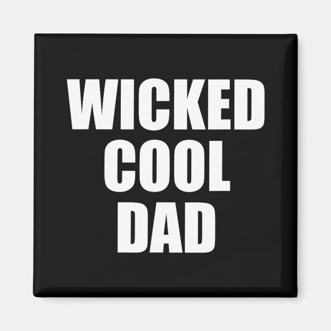 Imã Wicked Cool Dad Boston Machusetts Accen  (Frente)