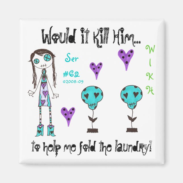 Imã WIKH Ser#62 em volta da Casa! (Frente)