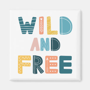Imã Wild and Free