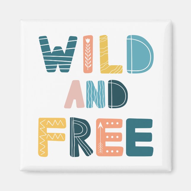 Imã Wild and Free (Frente)