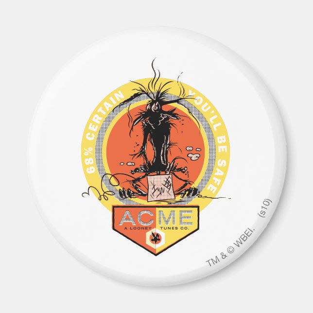 Imã WILE E. COYOTE™ Acme - 68% Certeza de que Você Est (Frente)
