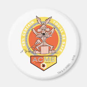 Imã Wile E Coyote Acme - 68% Certeza de que Você Estar