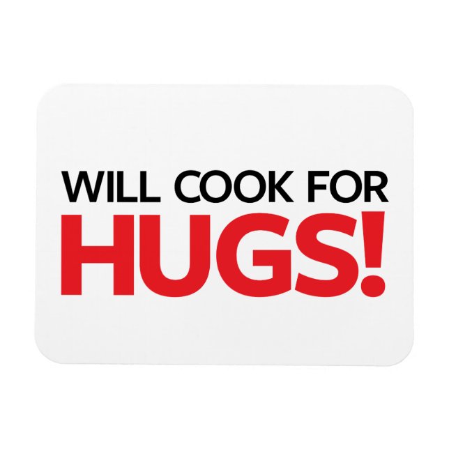 Ímã Will Cook for Hugs (Horizontal)