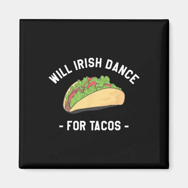 Imã Will Irish Dance for Tacos Rua. (Frente)