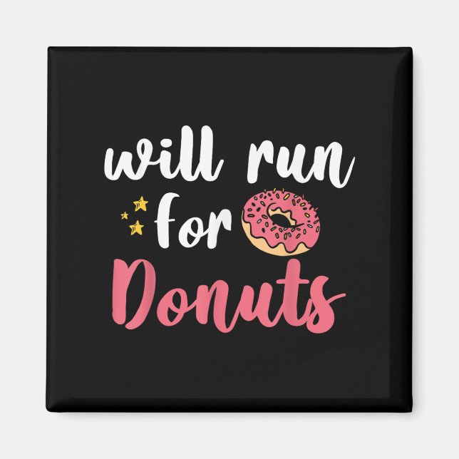 Imã Will Run For Donuts - Motivation Fitness Life  (Frente)