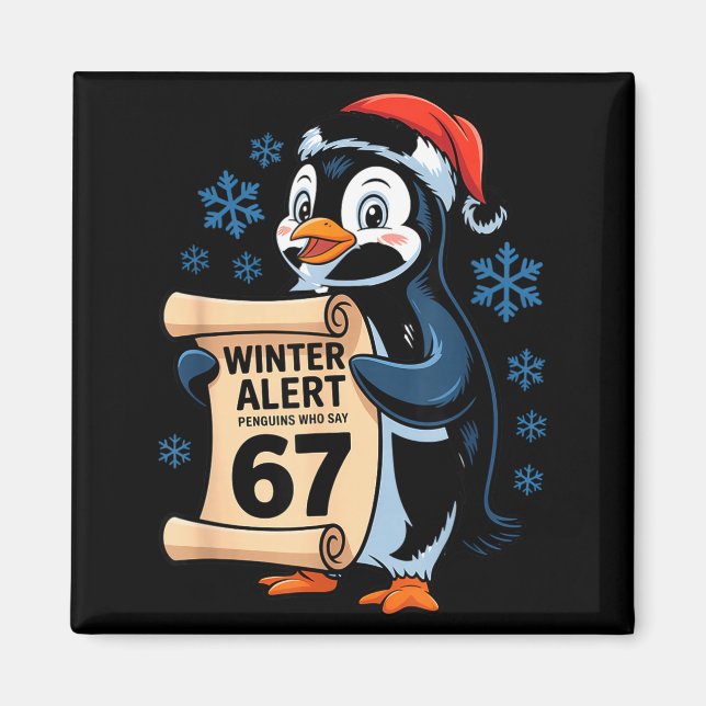Imã Winter Alert Penguins Who Say 67 Six Seven Meme Ch (Frente)
