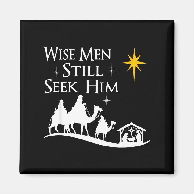 Imã Wise Men Still Seek Him Christian Christmas Jesus  (Frente)